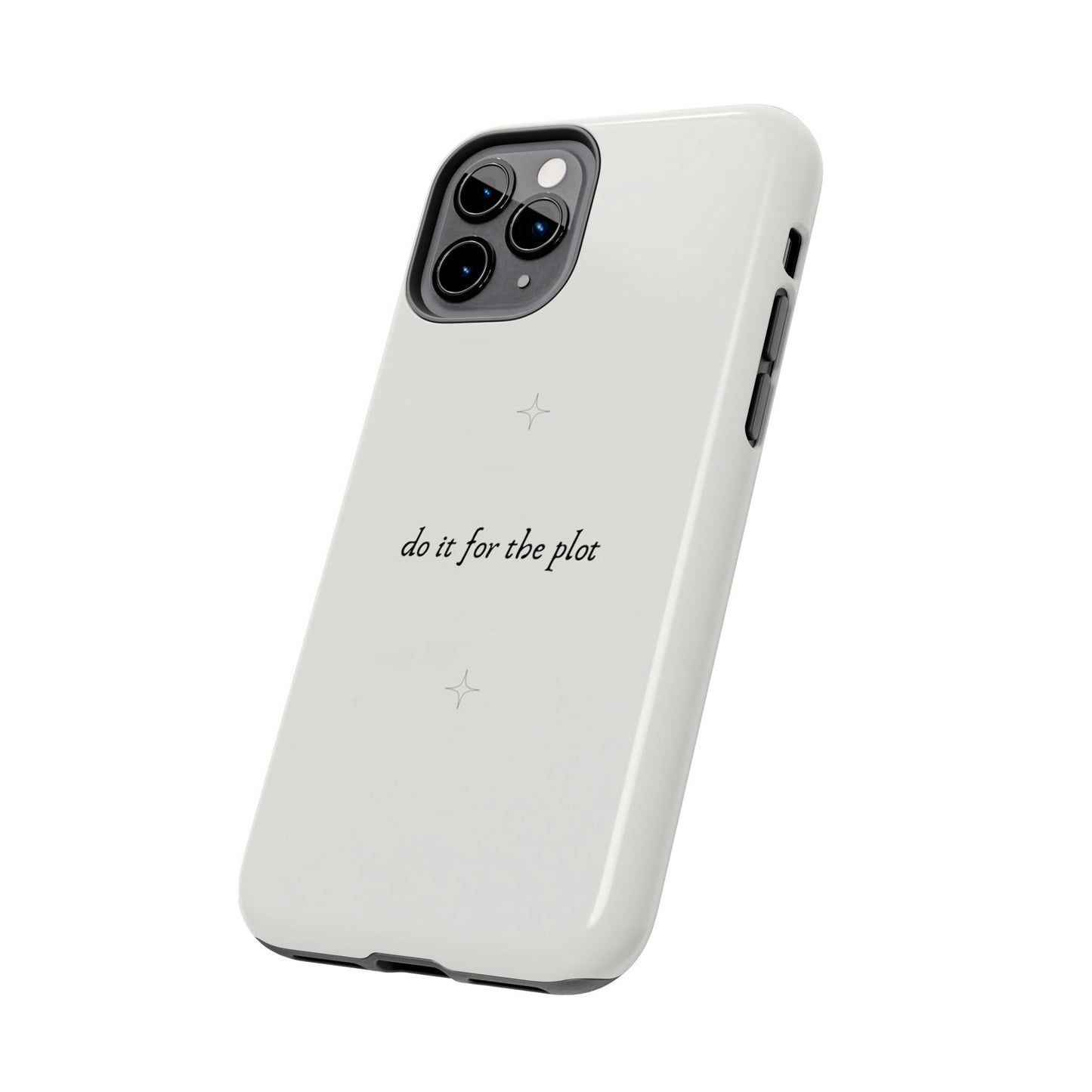 Do It For the Plot Simple Aesthetic Glossy Phone Case with Affirmation