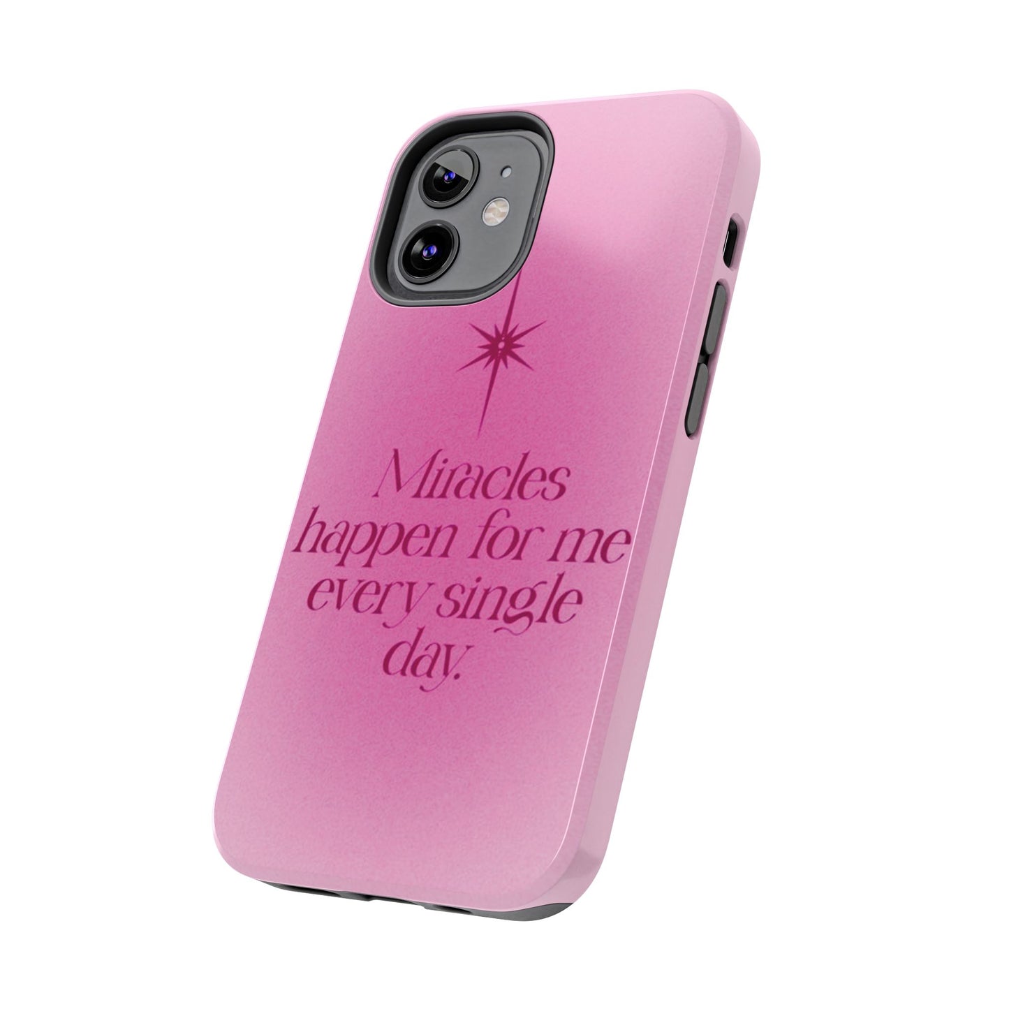 Miracles Happen Affirmation Phone Case