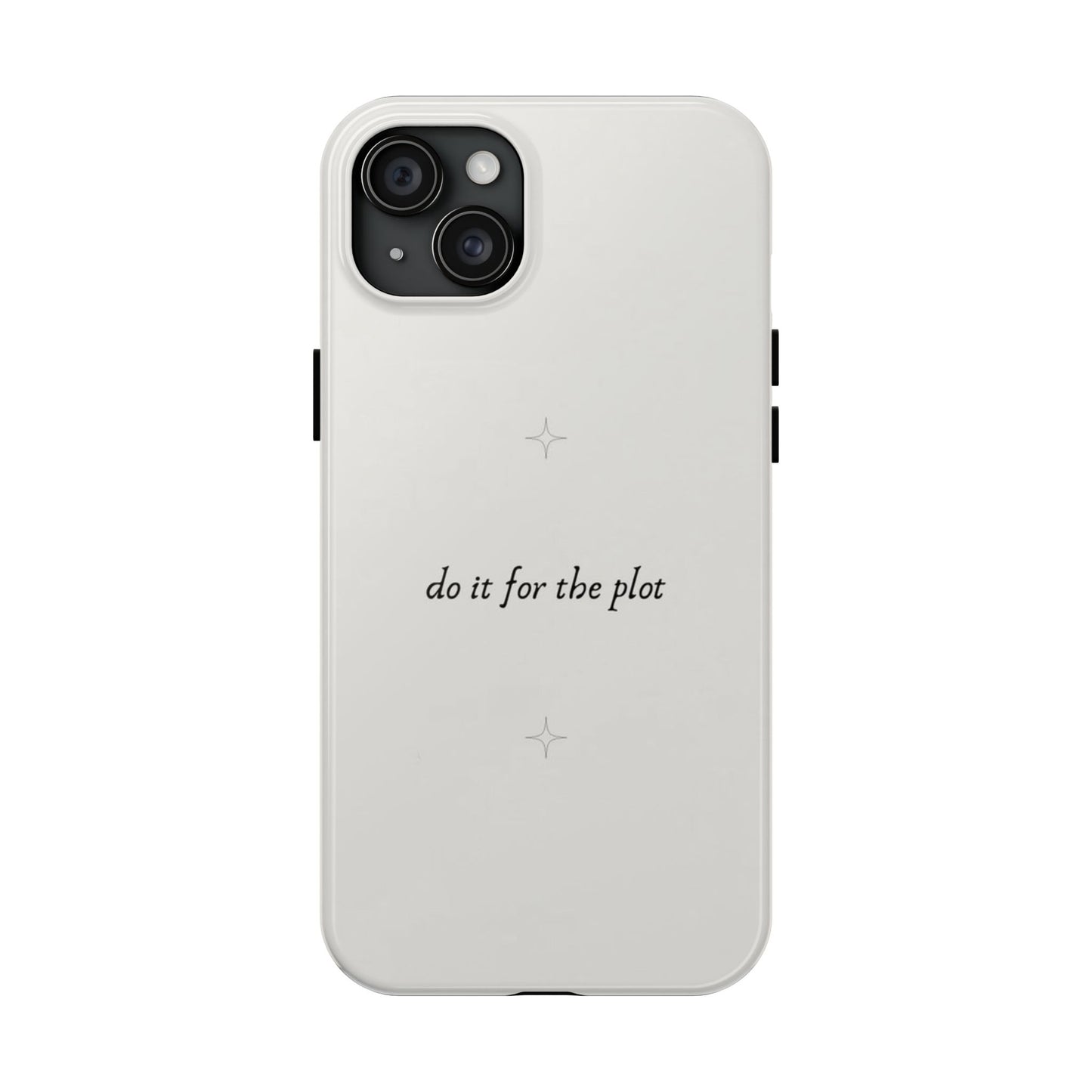 Do It For the Plot Simple Aesthetic Glossy Phone Case with Affirmation