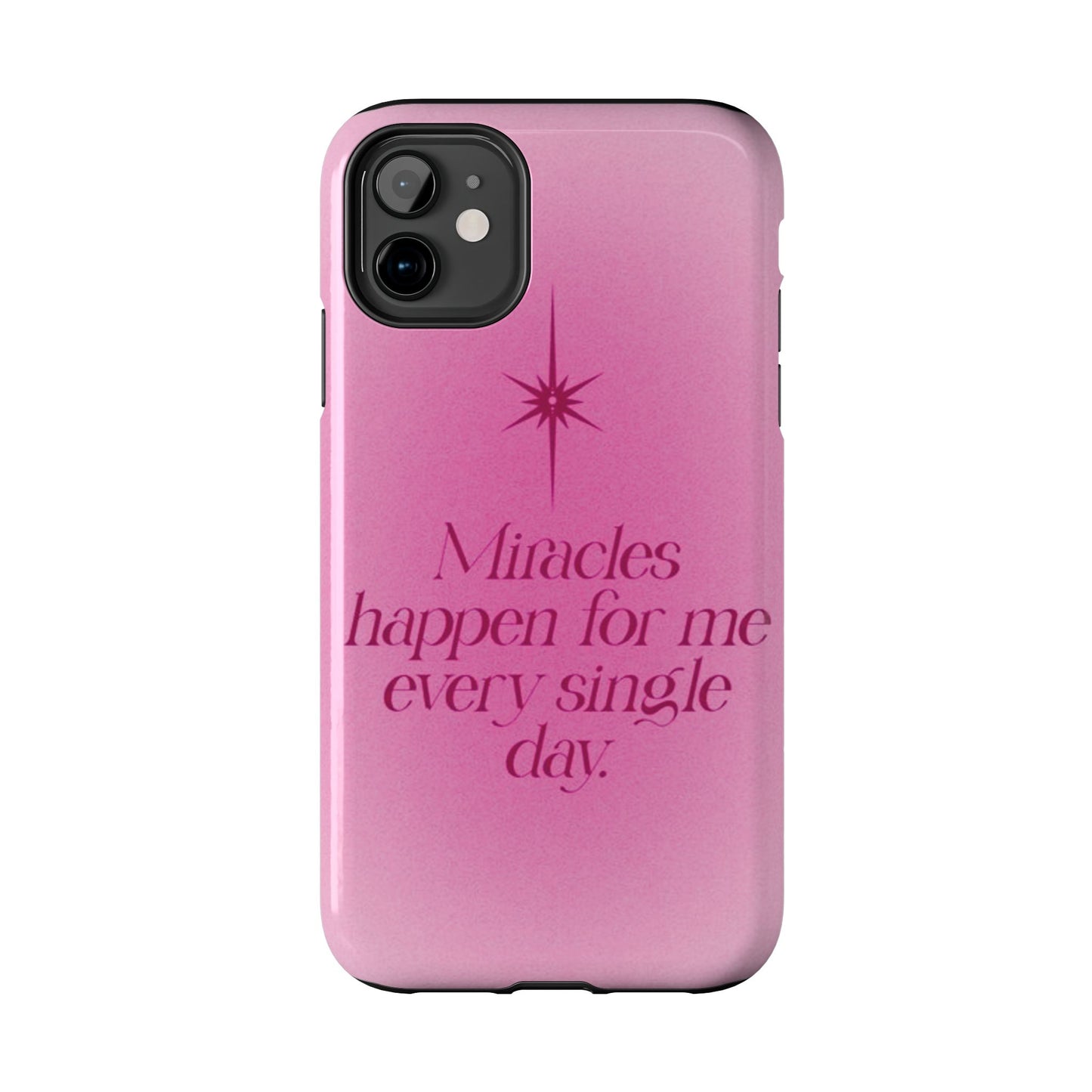 Miracles Happen Affirmation Phone Case