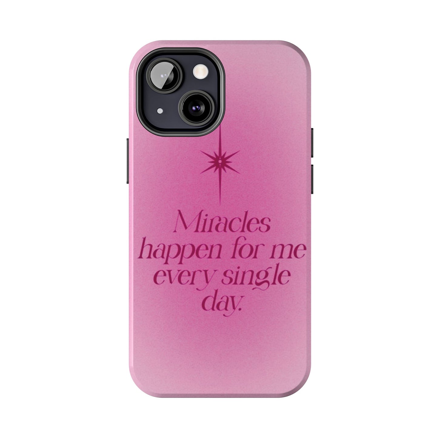 Miracles Happen Affirmation Phone Case