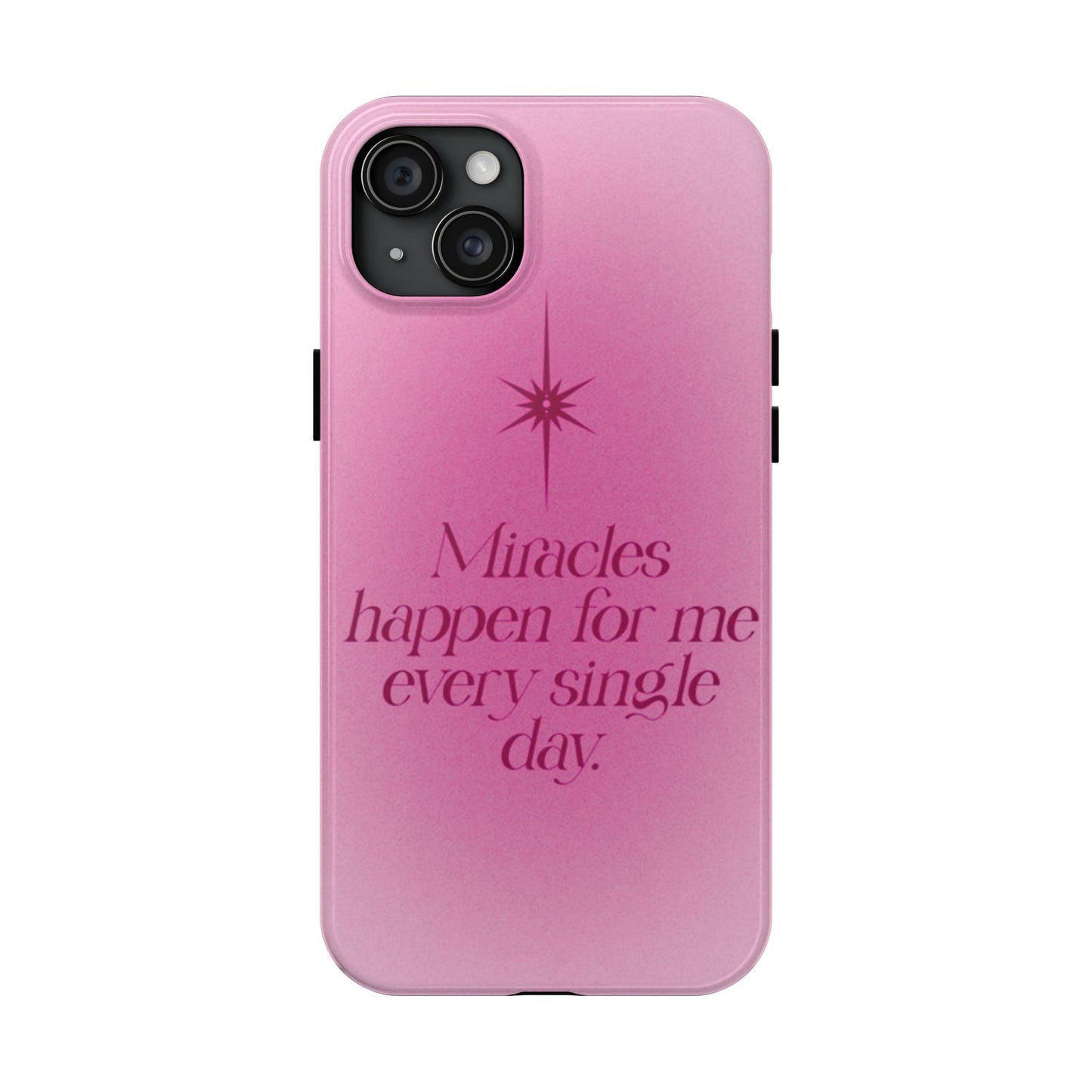 Miracles Happen Affirmation Phone Case
