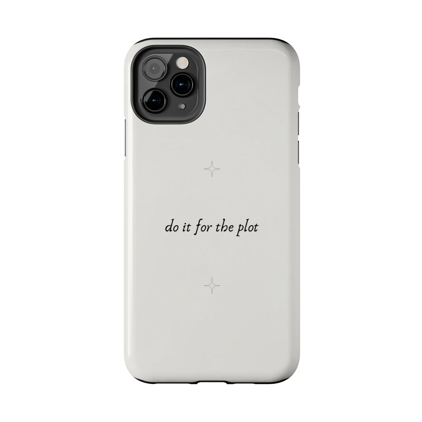 Do It For the Plot Simple Aesthetic Glossy Phone Case with Affirmation