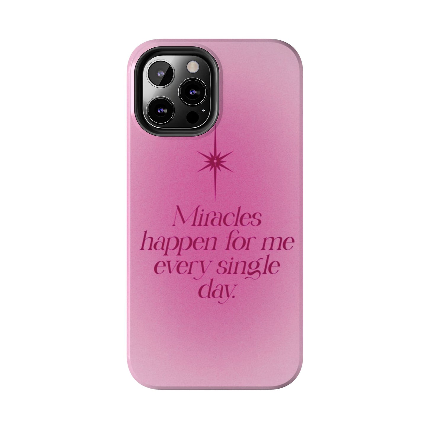 Miracles Happen Affirmation Phone Case