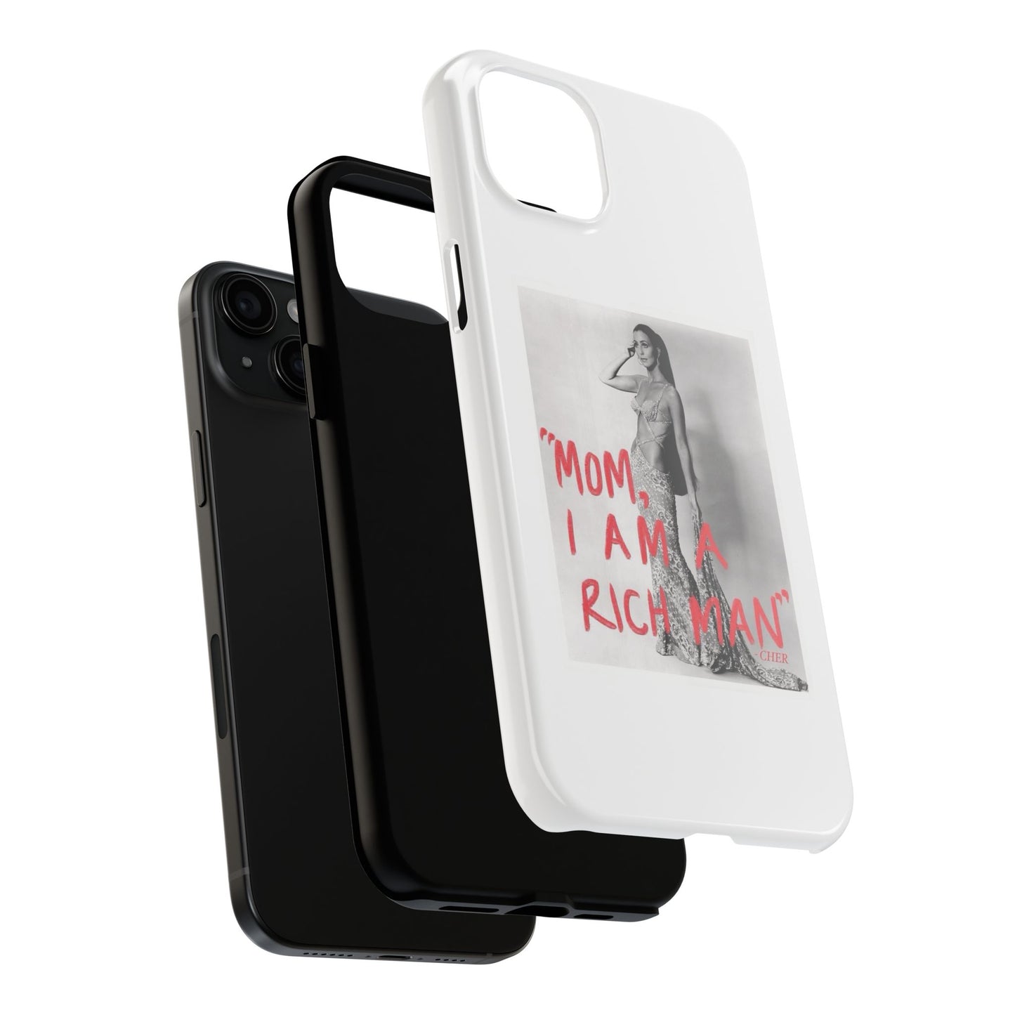 Mom I am A Rich Man Cher Phone Case