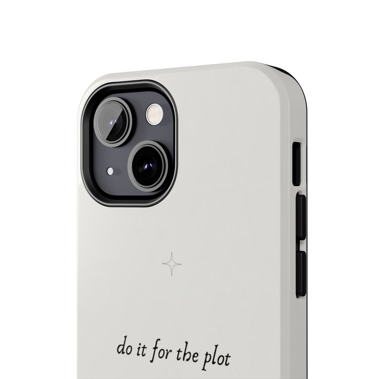 Do It For the Plot Simple Aesthetic Glossy Phone Case with Affirmation